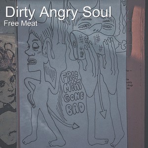 Dirty Angry Soul