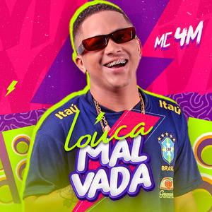 Louca e Malvada
