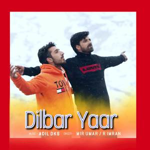 Dilbar Yaar (Mashup)