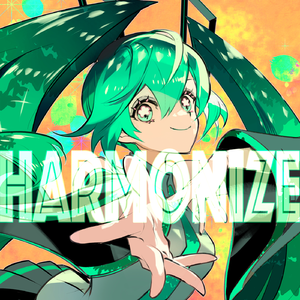 Harmonize (feat. 初音ミク)