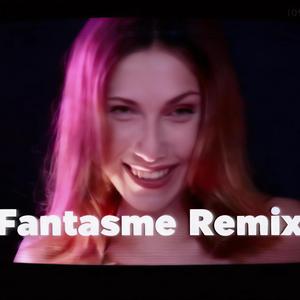 Fantasme Remix