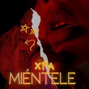 Xfa Miéntele (feat. Bany Grekko)