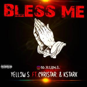 Bless me (feat. Christar & Kstart)
