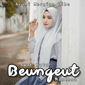 Awak Batur Beungeut Manehna