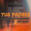 Recas - Tus padres (feat. Dakos, Gabo el chamaquito, Daynesita & Pablo Antonio)