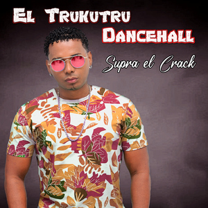 El Trukutru (Dancehall)