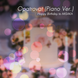 Opatrovat (Piano Ver.)