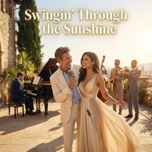 Swingin’ Through the Sunshine