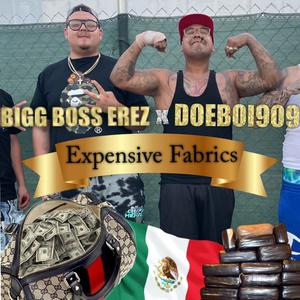 Expensive Fabrics (feat. DoeBoi909)