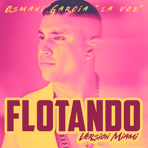 Flotando (Miami Version)