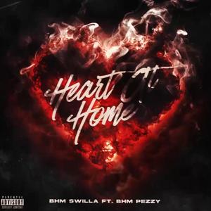 HEART AT HOME (feat. BHM PEZZY)