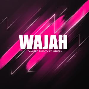 Wajah (feat. Brutas)