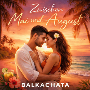 Zwischen Mai Und August (German Bachata 2026)