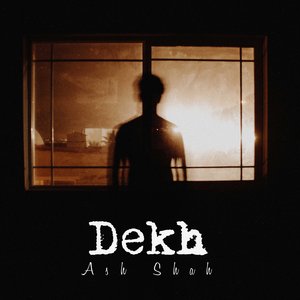 Dekh (Main MIx)