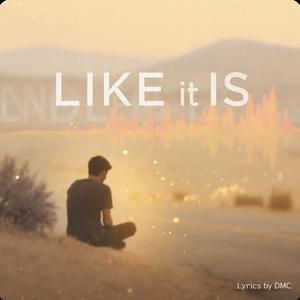 Like It Is