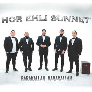 HOR EHLI SUNNET (BARAKALLAH BARAKALLAH)