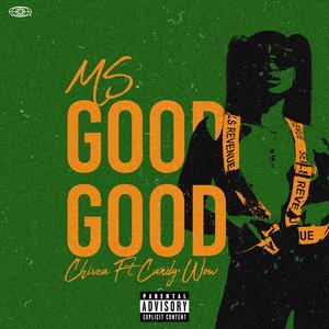 Ms. Good Good (feat. Candy Wow)