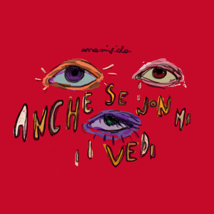 Anche Se Non Mi Vedi