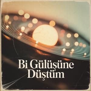 Bi' Gülüşüne Düştüm