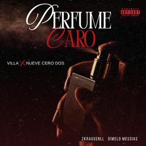 PERFUME CARO (feat. NueveCeroDos)