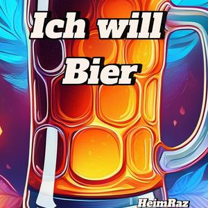 Ich will Bier