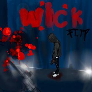 Wick (feat. TP)