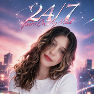 24/7 (You're On My Mind)