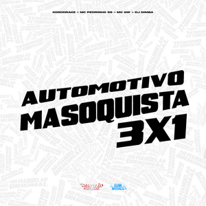 Automotivo Masoquista 3X1