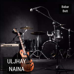 Uljhay Naina