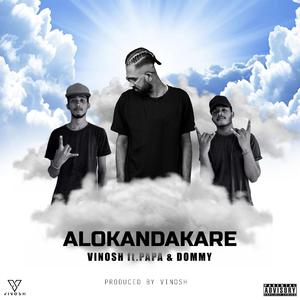 Alokandakare (feat. Papa & Dommy)
