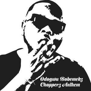 Chopperz Anthem