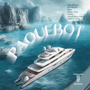 Paquebot (feat. Hell Kë, Osah, Mister Thib, Nas R, NoNo, NiNi, French Swiss Hemp & Koverbalprod)