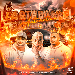 Automotivo Earthquake