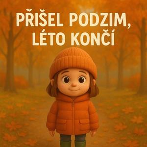 PŘIŠEL PODZIM, LÉTO KONČÍ