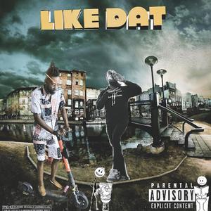 Like Dat (feat. Bøøgg3k)