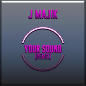 Your Sound (Remix)