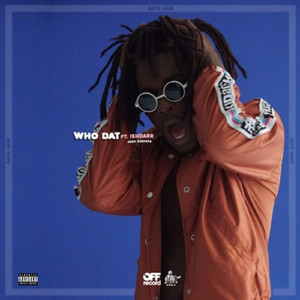 Who Dat (feat. IshDARR)