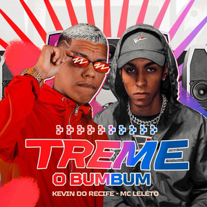 Treme o Bumbum (Kevin Do Recife Remix)