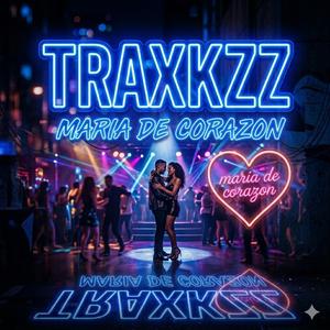 traxkzz maria de corazon