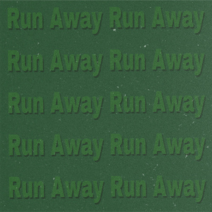 Run Away