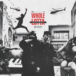 WHOLE LOTTA (feat. AYG)