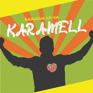 Känslan är en karamell