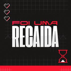 Foi Uma Recaída