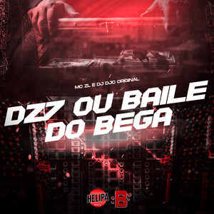 Dz7 Ou Baile Do Bega