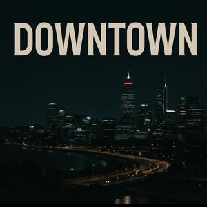 DOWNTOWN