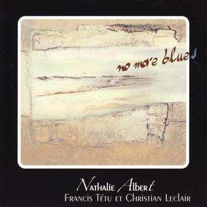 Chega de saudage (feat. Nathalie Albert, Francis Tétu, Christian Leclair)