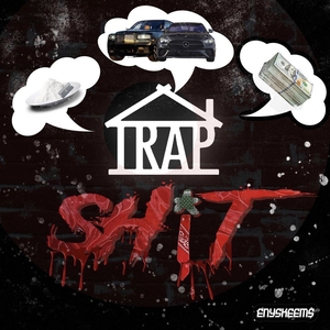 Trap Shit