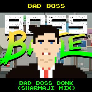Bad Boss