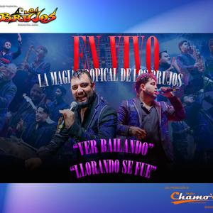 Ver bailando y Llorando se fue (En vivo 2025) (Versión en Vivo)