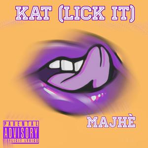 Kat (Lick it)